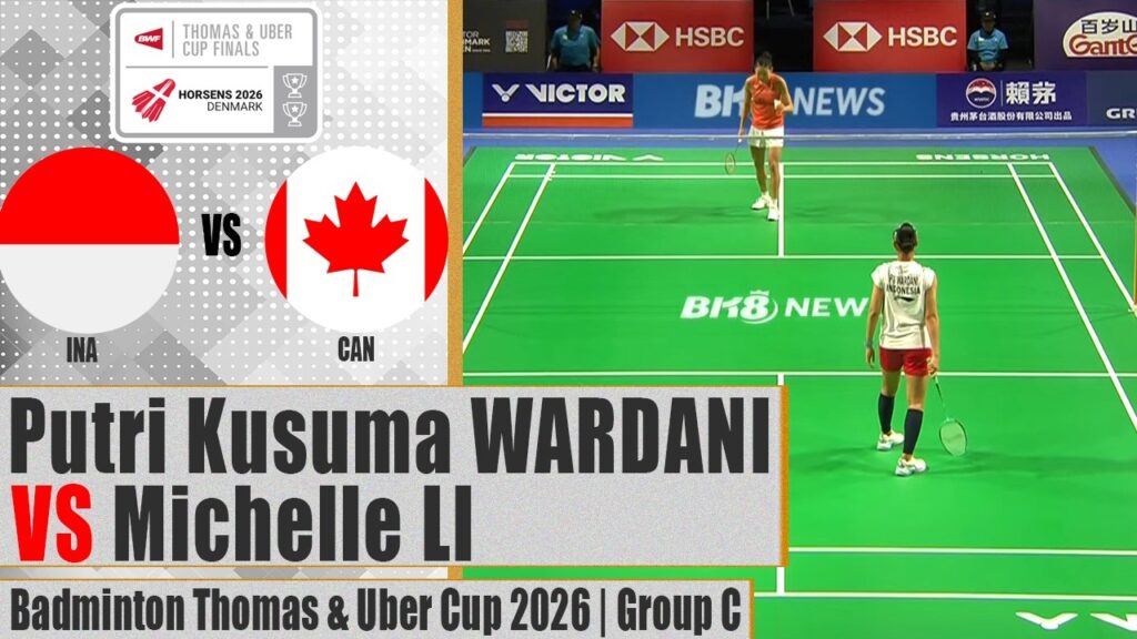 Michelle Li Balik Menang Atas Putri Kusuma Wardani, Indonesia Gagal Amankan Poin Pembuka Uber Cup 2026