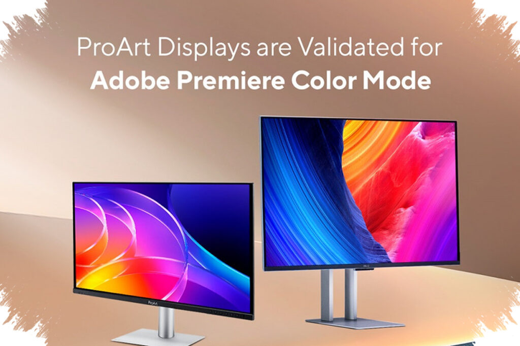Adobe Premiere Resmi Mengunci Warna Di Asus ProArt, Editing HDR Naik Satu Tingkat Presisi