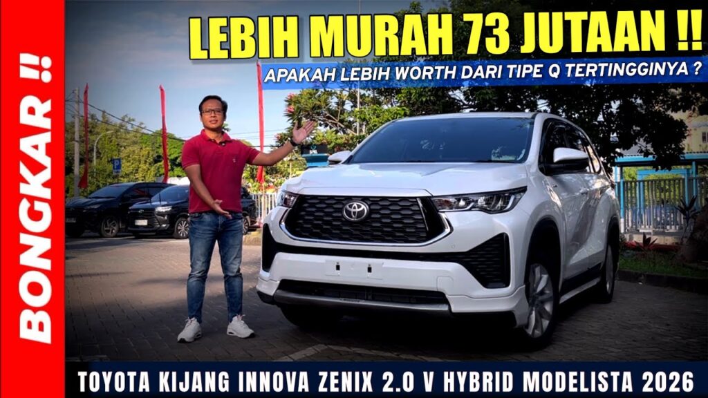 Rp548,4 Juta Untuk Innova Zenix Hybrid Modelista 2026, Kabin Premium dan Konsumsi 1:20 Km/Liter?