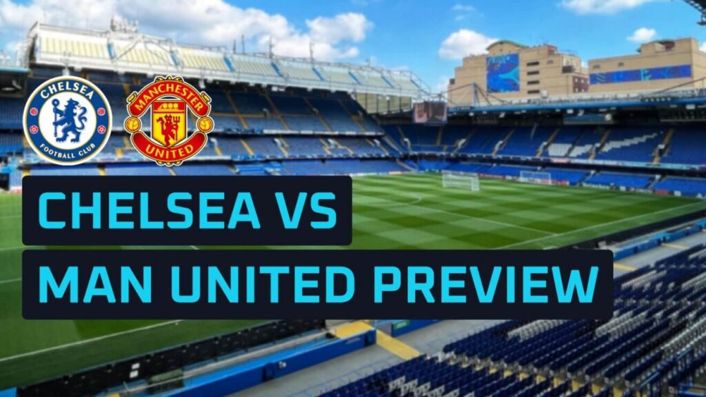 Manchester United Lebih Tenang di Papan Atas, Chelsea Tertekan Wajib Menang di Stamford Bridge