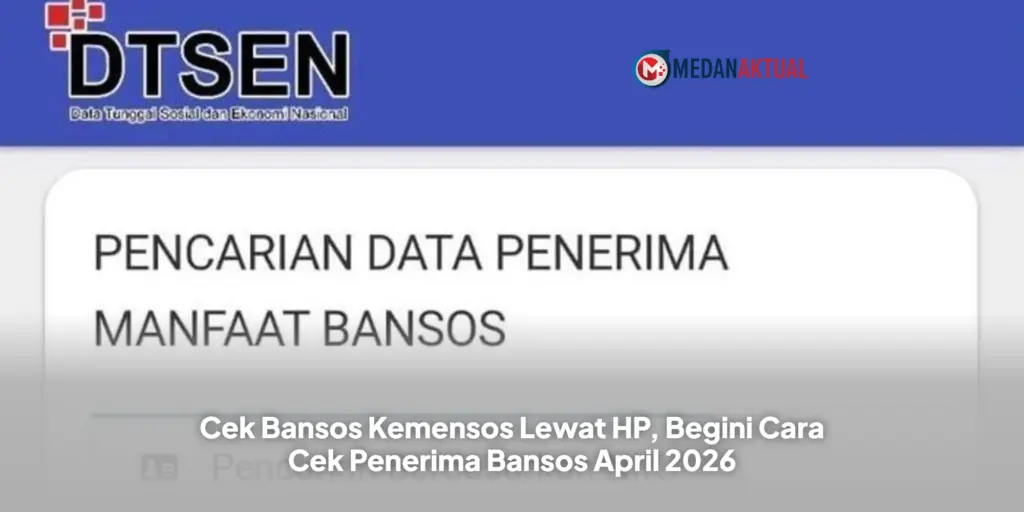 Data Pusat Menentukan Status PKH dan BPNT 2026, Cek Tahap 2 Langsung dari HP