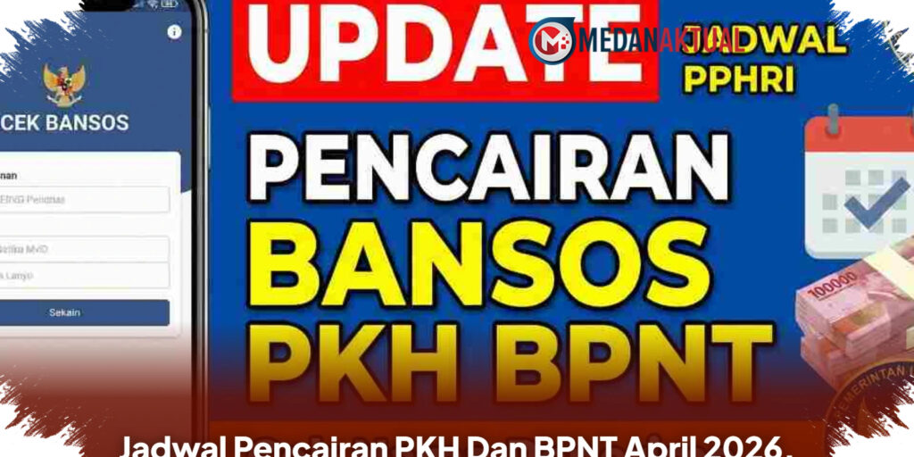 Pengecekan PKH Dan BPNT Kini Lebih Mudah, April 2026 Bansos Mulai Cair