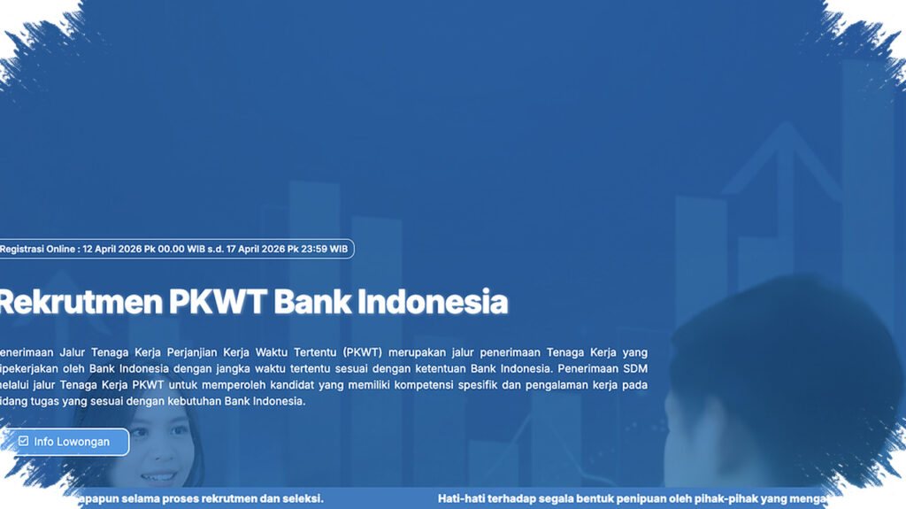 Seleksi PKWT 2026 Dibuka Bank Indonesia, Jalur Special Hire Ikut Disiapkan