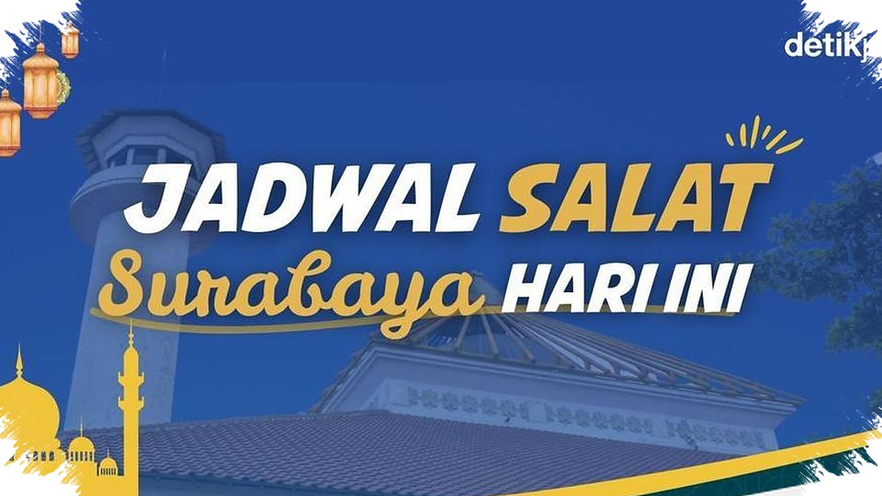 Jadwal Salat Surabaya 13 Mei 2026 Sudah Lengkap, Niat Lima Waktu Lebih Mudah Diingat Sebelum Azan