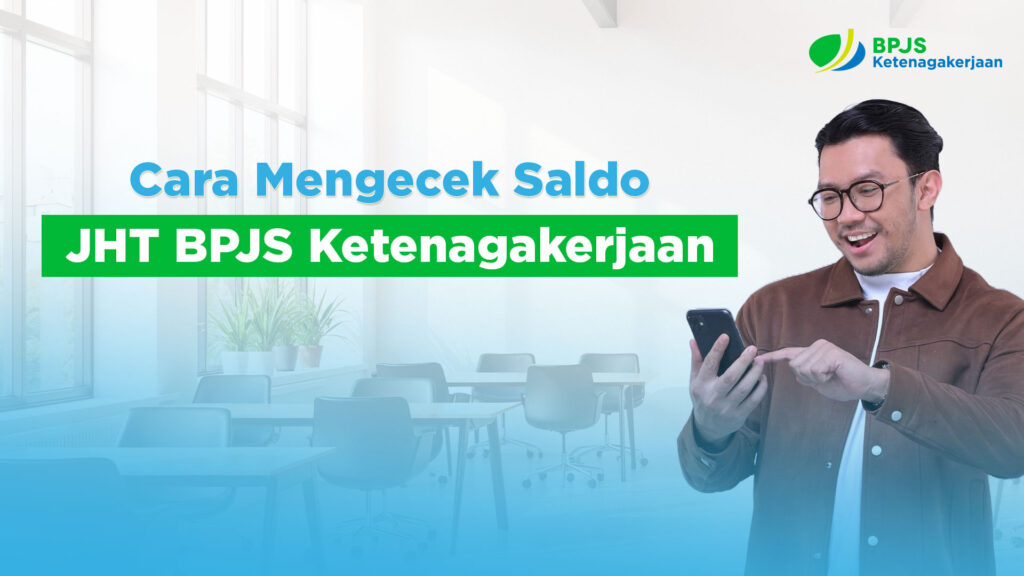 Cek Saldo JHT Lewat JMO, Dana Bisa Terus Bertambah Hingga Saat PHK Atau Pensiun