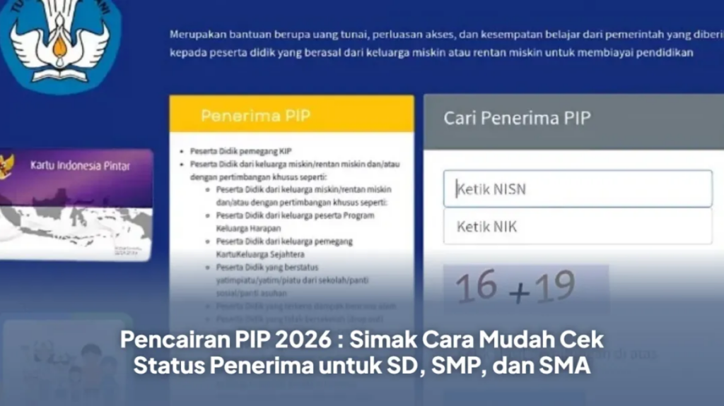 Dana PIP 2026 Tak Cair Sekaligus, Penerima KIP Masuk Gelombang Pertama