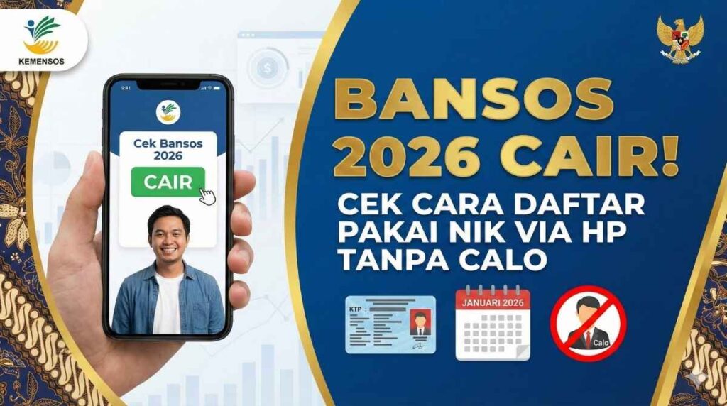Cek Nama Penerima Bansos 2026 Lewat NIK KTP, Penyaluran Masih Dibagi Empat Tahap