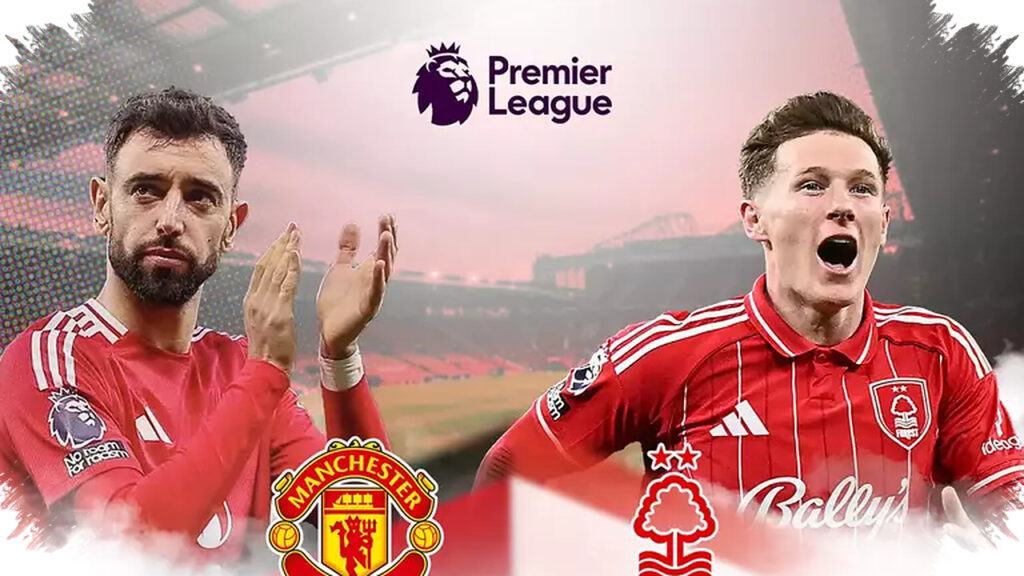 Forest Tak Terkalahkan Delapan Laga, MU Tetap Waspada Di Old Trafford