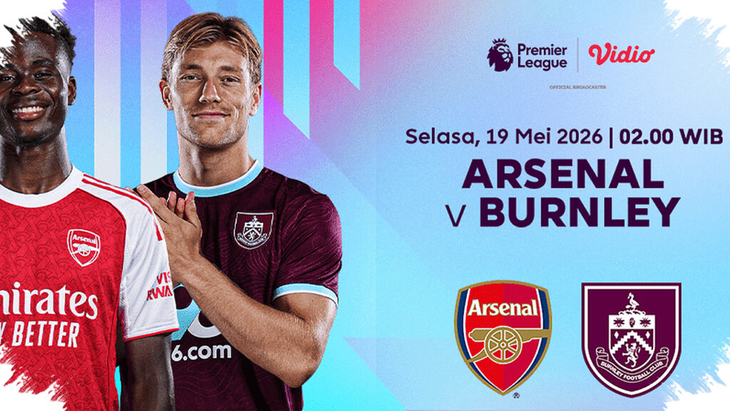 Arsenal Jaga Tekanan Di Puncak, Burnley Berjuang Keluar Dari Zona Merah Di Vidio