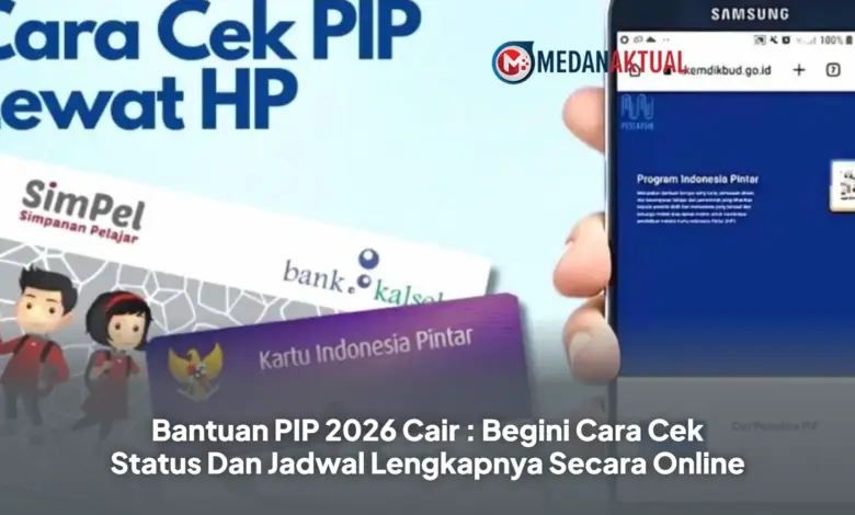Orang Tua Kini Bisa Pantau Status PIP Dari Ponsel, Cukup Siapkan NISN Dan NIK