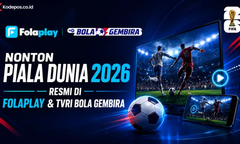 Fola Play Resmi Jadi Jalur Streaming Piala Dunia 2026 di Indonesia, Siap Tayang Lengkap