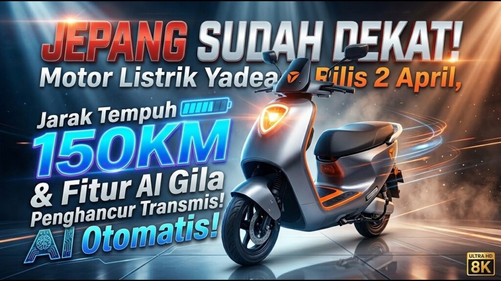 150 Km Sekali Cas, Motor Listrik Yadea Ini Andalkan AI dan Paket Keamanan Lengkap
