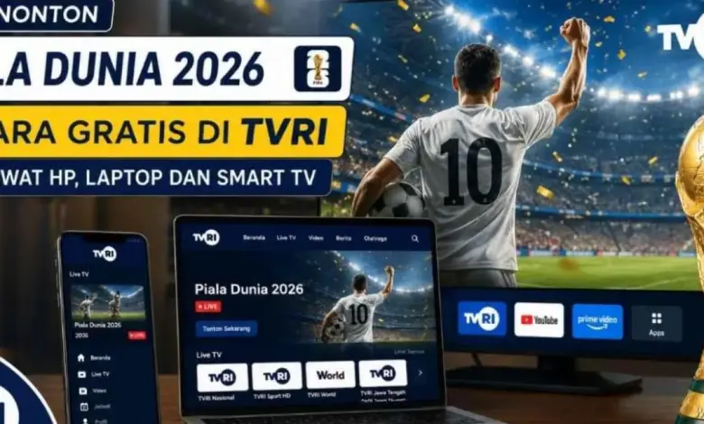 TVRI Pegang Hak Siar Piala Dunia 2026, Penonton Indonesia Tak Perlu Lagi Cari Link Ilegal