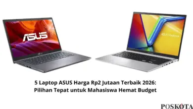 Laptop Asus Rp2 Jutaan, Hemat Biaya Tapi Tetap Masuk Akal untuk Kuliah Padat