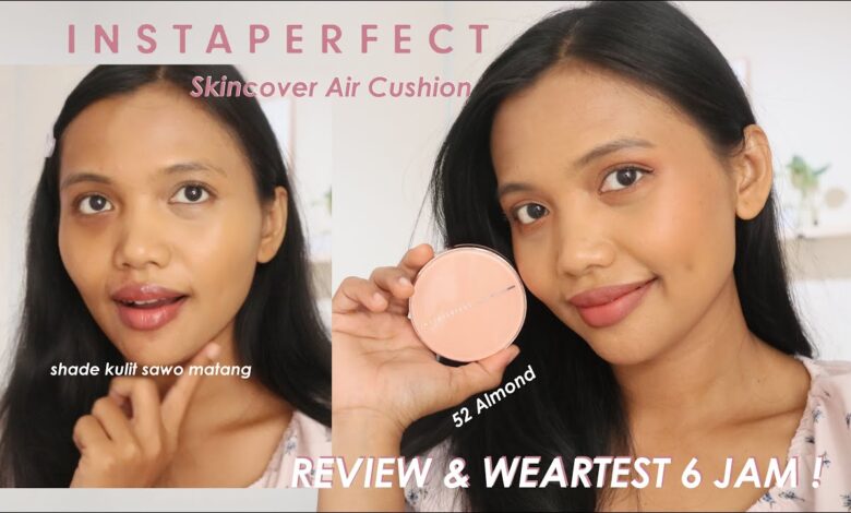 Instaperfect Cushion Ternyata Tak Sama, Mana yang Lebih Pas untuk Kulitmu?